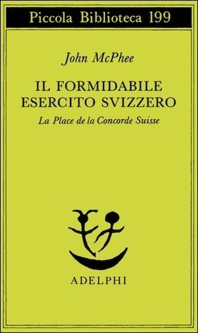 Il formidabile esercito svizzero. La Place de la Concorde Suisse