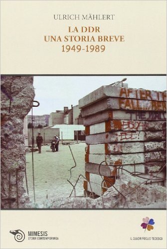 La DDR. Una storia breve 1949-1989