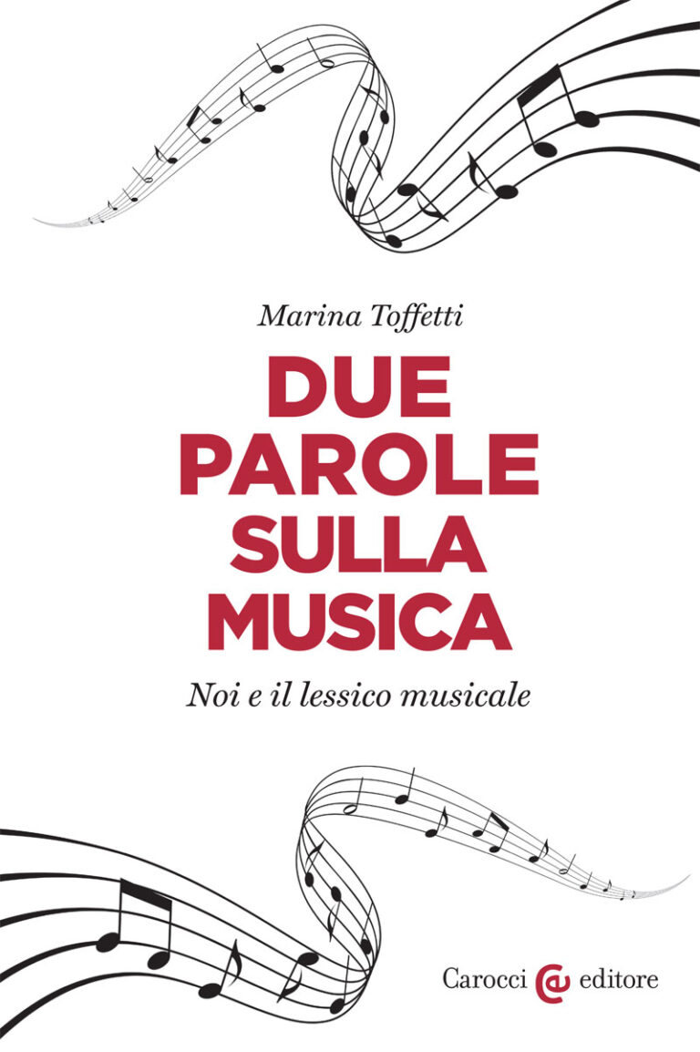 Due parole sulla musica: Noi e il lessico musicale